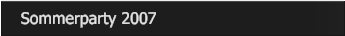 Sommerparty 2007