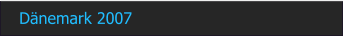 Dnemark 2007